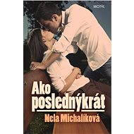 Ako poslednýkrát - Nela Michalíková