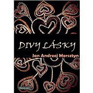 Divy lásky - Jan Andrzej Morsztyn