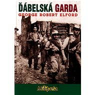 Ďábelská garda - George Robert Elford