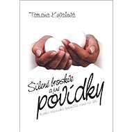 Šílené broskve a jiné povídky - Tatiana Kejvalová