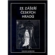 Ze zášeří českých hradů - V. V. Tomek