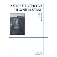Zápisky z Vůdcova Hlavního stanu - Felix Hartlaub