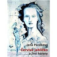 Červivé jablíčko - Jana Pacáková