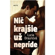 Nič krajšie už nepríde - Lucia Braunová