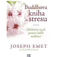 Buddhova kniha o stresu - Joseph Emet