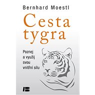 Cesta tygra - Bernhard Moestl