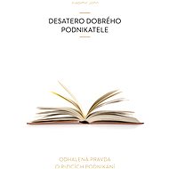 Desatero dobrého podnikatele - Vladimír John