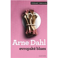 Evropské blues - Arne Dahl