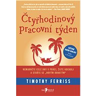 Čtyřhodinový pracovní týden - Timothy Ferriss