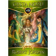 Cesta nožů - Robert Jordan