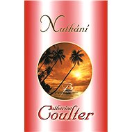 Nutkání - Catherine Coulter