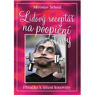 Lidový receptář na poopiční stavy - Miroslav Sehnal