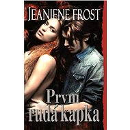 První rudá kapka - Jeaniene Frost