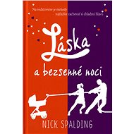 Láska a bezsenné noci - Nick Spalding