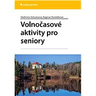 Leisure activities for the elderly - Dagmar Dvořáčková