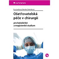 Nursing care in surgery - Eva Janíková