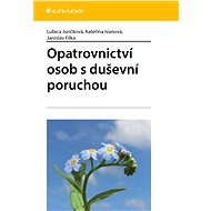 Guardianship of persons with mental disorders - Kateřina Ivanová