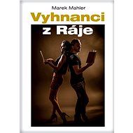 Vyhnanci z Ráje - Marek Mahler