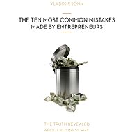 The Ten Most Common Mistakes Made by Entrepreneurs - Vladimír John