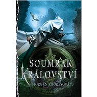 Soumrak království - Morgan Rhodesová