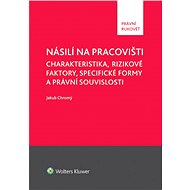Nasilí na pracovišti - Jakub Chromý