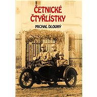 Četnické čtyřlístky - Michal Dlouhý
