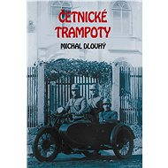 Četnické trampoty - Michal Dlouhý