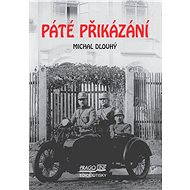 Páté přikázání - Michal Dlouhý