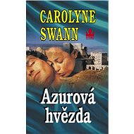 Azurová hvězda - Carolyne Swann