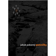 Pomníčky - Jakub Pokorný