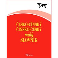 Česko-čínský / čínsko-český malý slovník - kolektiv autorů TZ-one