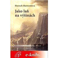 Like a doe on high - Hannah Hurnardová
