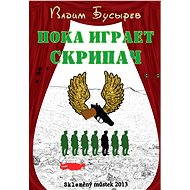 Dokud hraje houslař - Vadim Busyrev