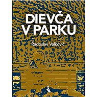 Dievča v parku - Radoslav Valkovič
