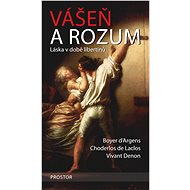 Vášeň a rozum - Boyer d’Argens