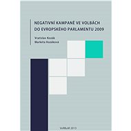Negativní kampaně ve volbách do Evropského parlamentu 2009 - Vratislav Kozák