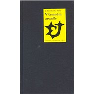 V temném zrcadle - Joseph Thomas Sheridan Le Fanu