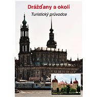 Drážďany a okolí - Jiří Martínek