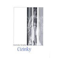 Cizinky - Stanislav Struhar