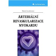 Arterial myocardial revascularization - Marek Gwozdziewicz