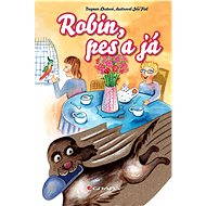 Robin, the dog and me - Jiří Fixl
