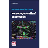 Neurodegenerativní onemocnění - Radoslav Matěj  Robert Rusina