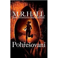 Pohřešovaní - M. R. Hall
