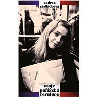 Moje pařížská revoluce - Andrea Sedláčková
