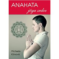 Anahata Jóga srdce - Michaela Klímová