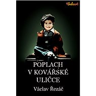 Poplach v Kovářské uličce - Václav Řezáč