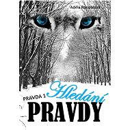 Hledání pravdy - Adéla Rosípalová