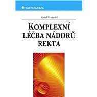 Comprehensive treatment of rectal tumours - Kamil Vysloužil