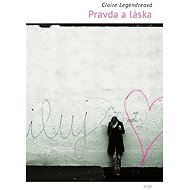 Truth and Love - Claire Legendreová