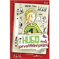 Hugo has a first-class plan! - Sabine Zett